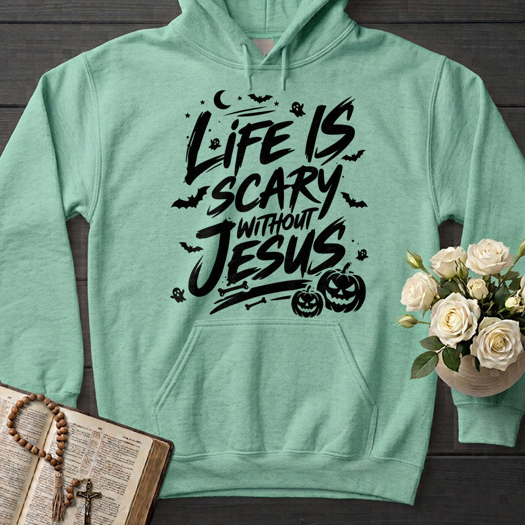 Life Is Scary Without Jesus 18