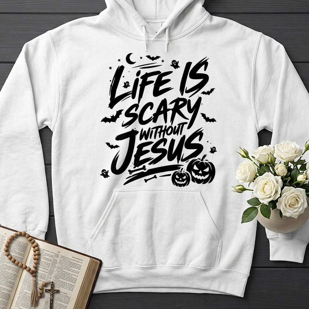 Life Is Scary Without Jesus 18