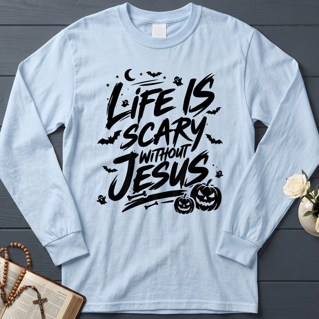 Life Is Scary Without Jesus 18
