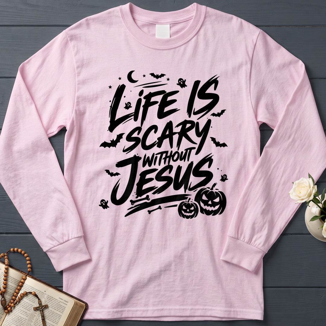 Life Is Scary Without Jesus 18