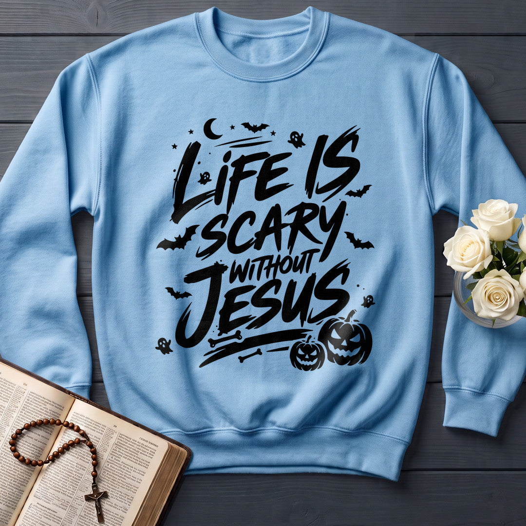 Life Is Scary Without Jesus 18