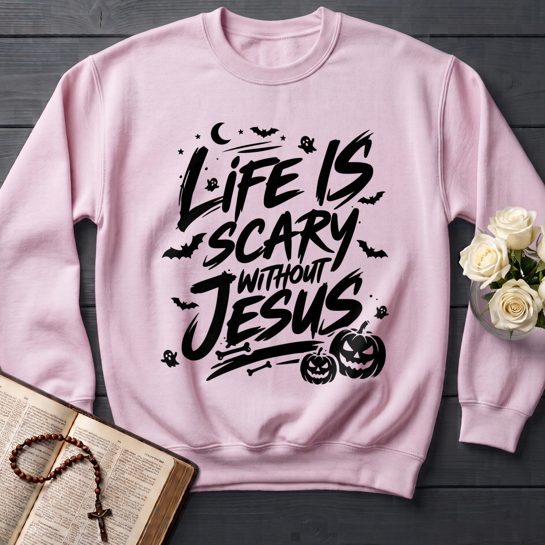 Life Is Scary Without Jesus 18