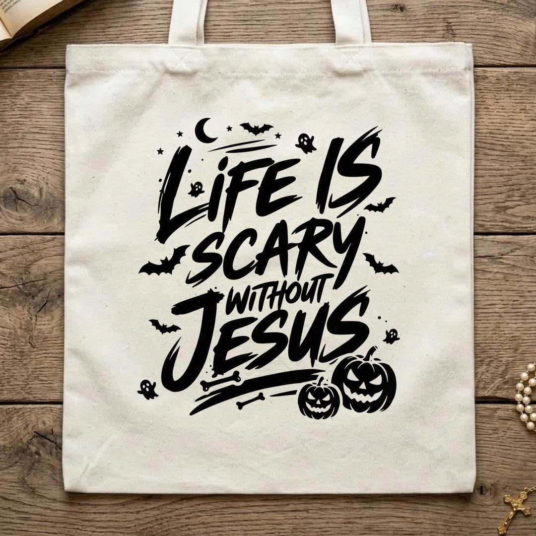 Life Is Scary Without Jesus 18