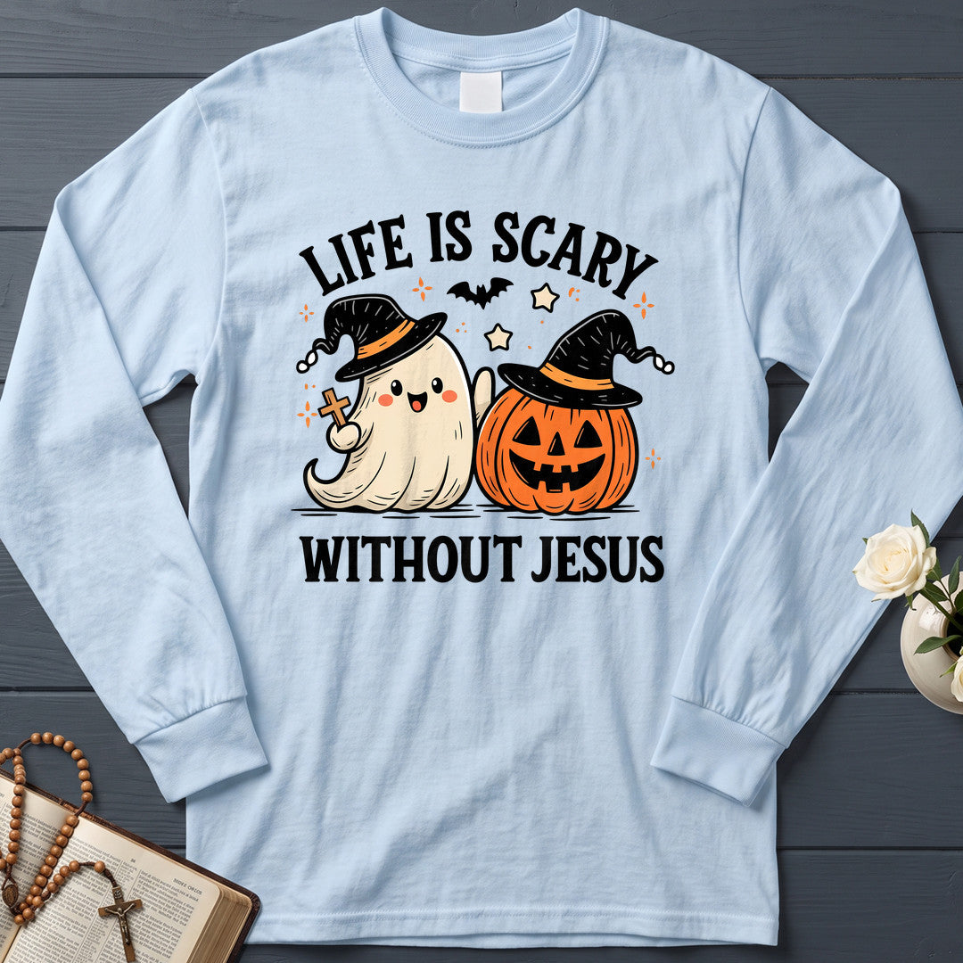 Life Is Scary Without Jesus 19