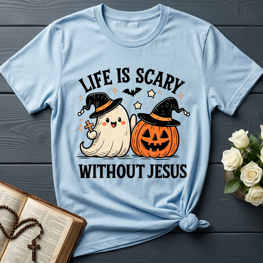 Life Is Scary Without Jesus 19