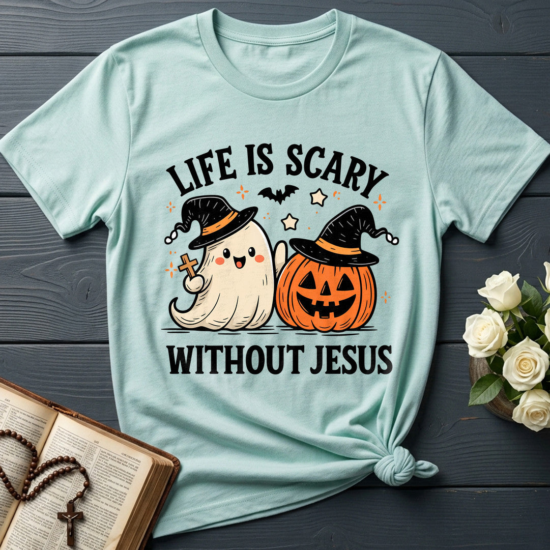 Life Is Scary Without Jesus 19