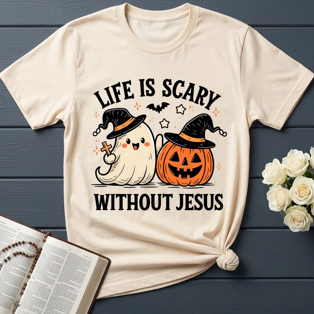 Life Is Scary Without Jesus 19