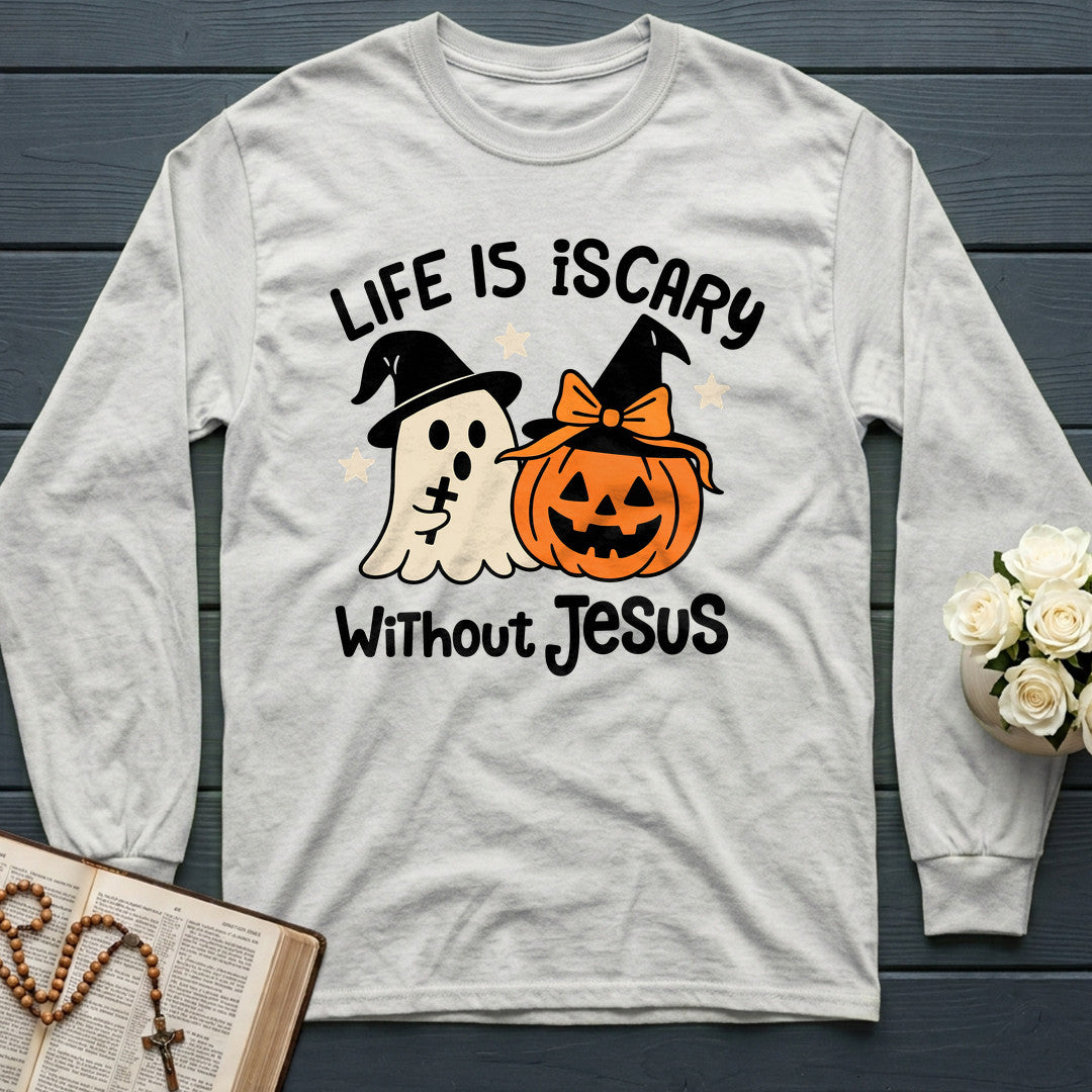 Life Is Scary Without Jesus 20
