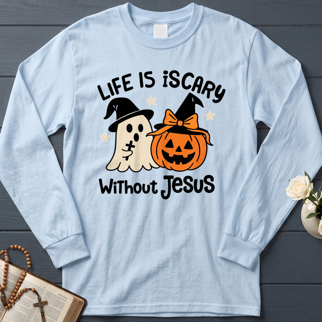 Life Is Scary Without Jesus 20