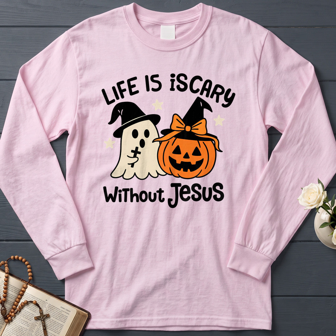 Life Is Scary Without Jesus 20