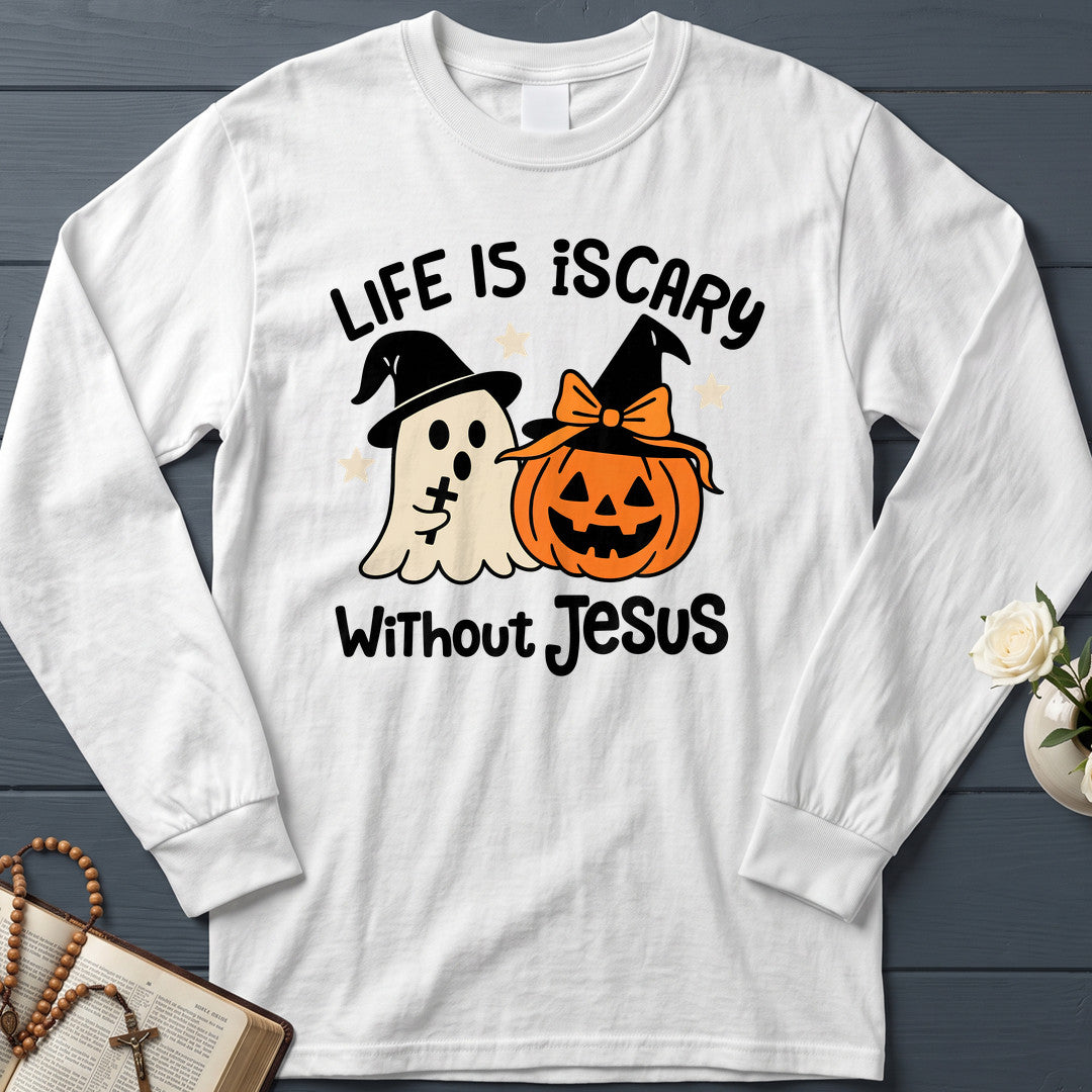 Life Is Scary Without Jesus 20