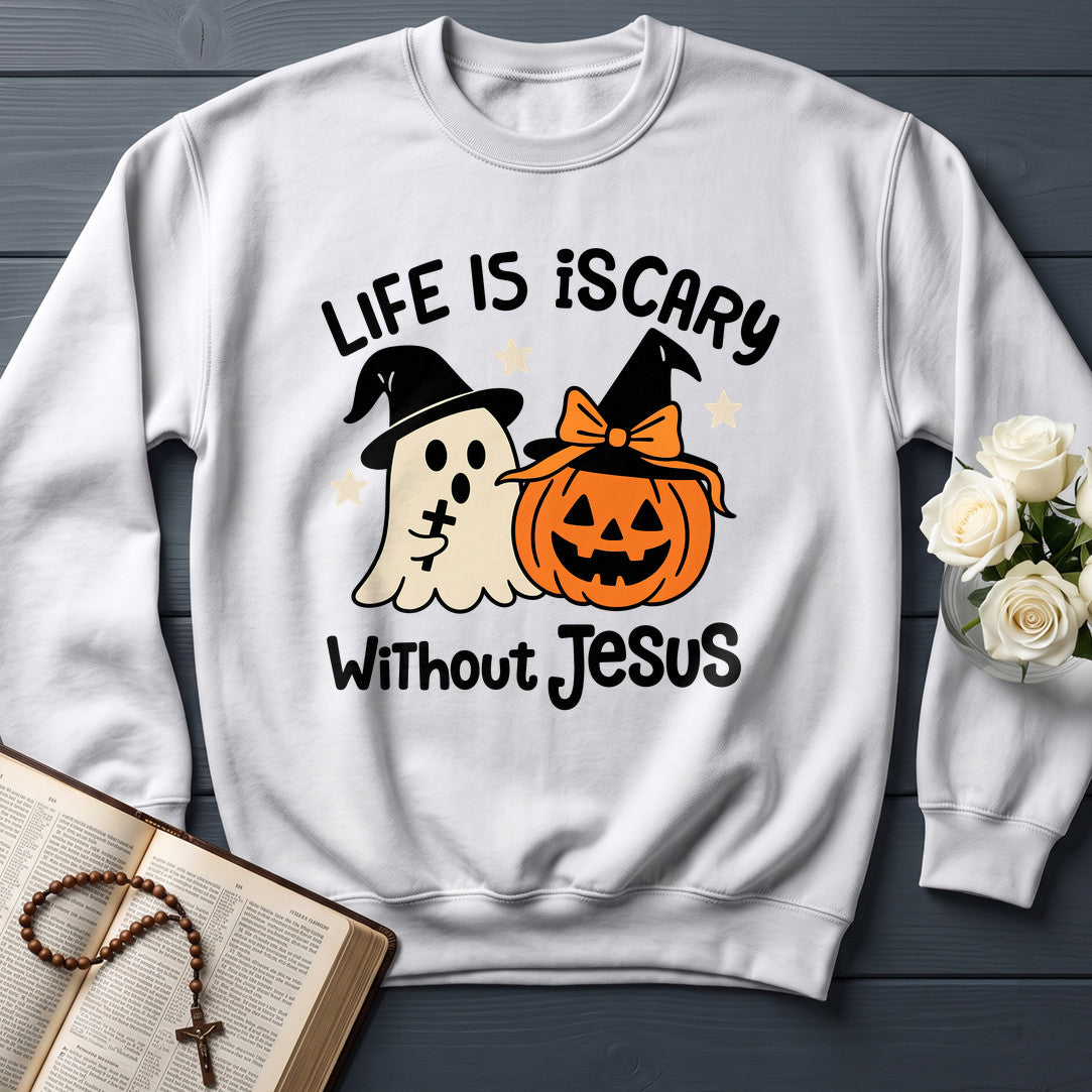 Life Is Scary Without Jesus 20
