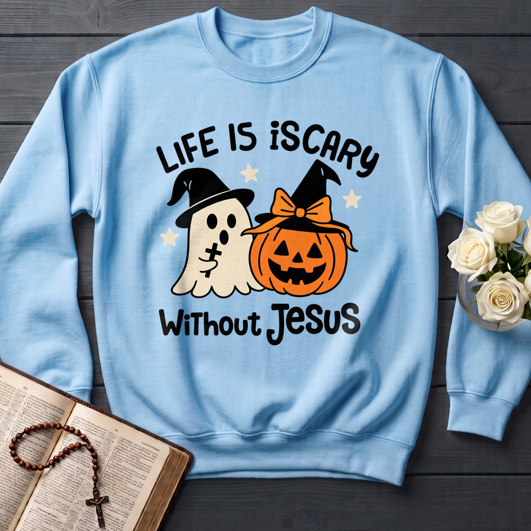 Life Is Scary Without Jesus 20