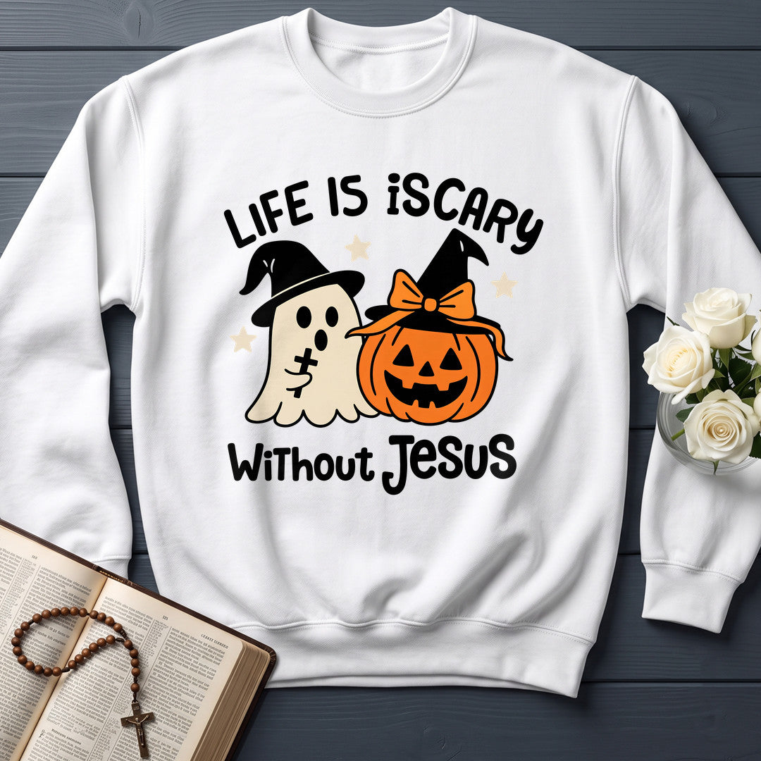 Life Is Scary Without Jesus 20