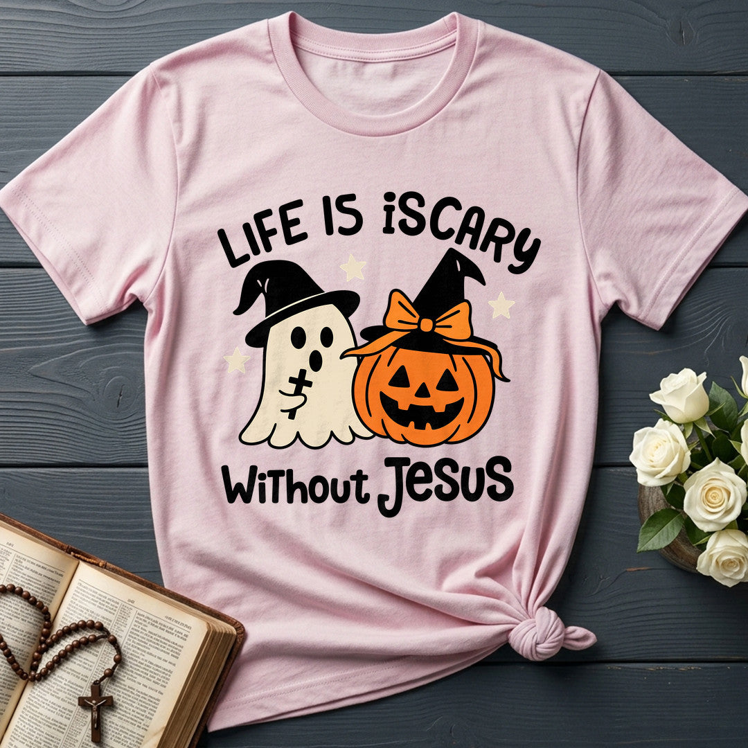 Life Is Scary Without Jesus 20