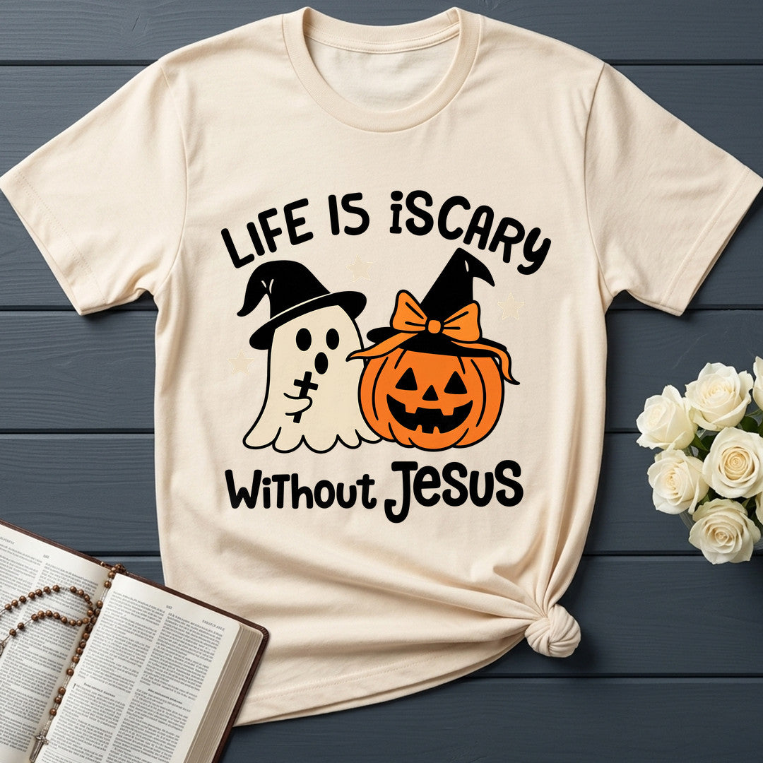 Life Is Scary Without Jesus 20