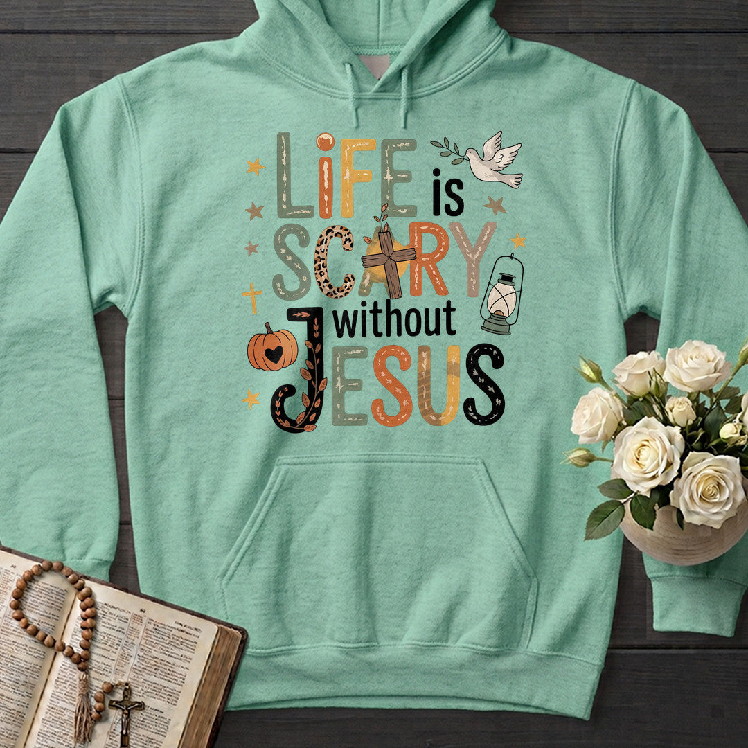 Life Is Scary Without Jesus 21
