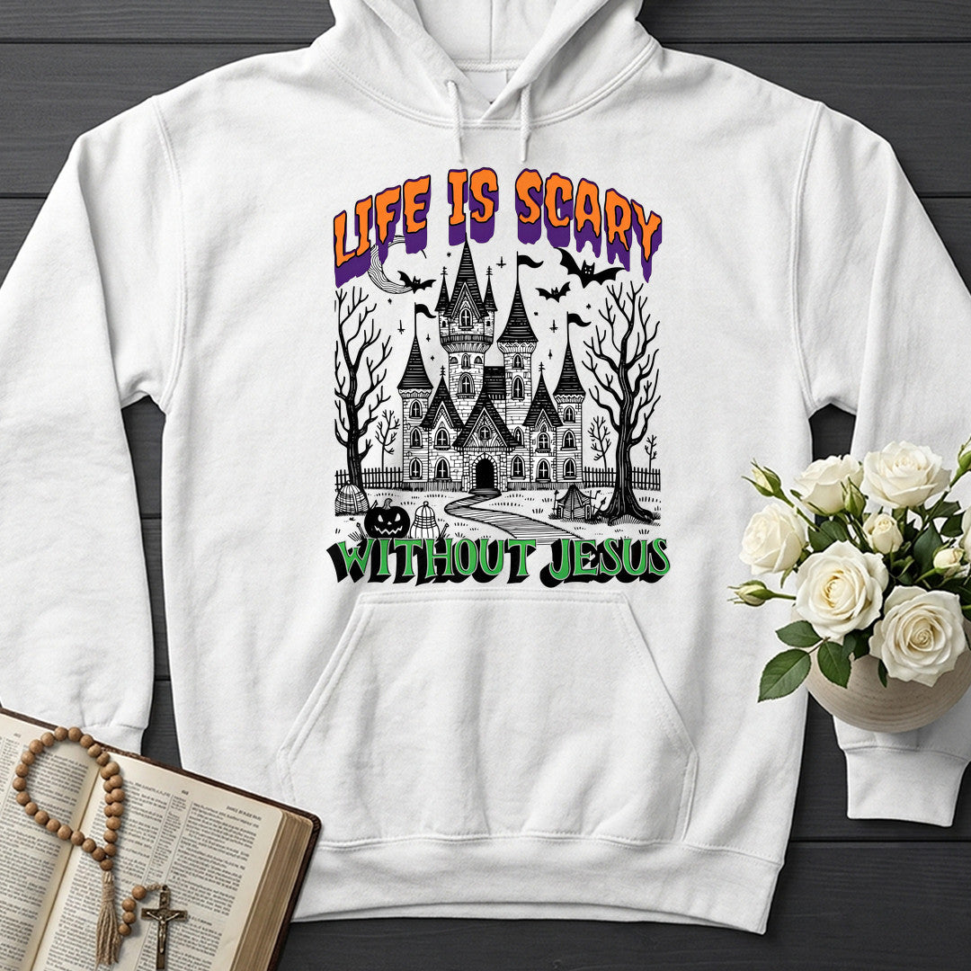 Life Is Scary Without Jesus 24