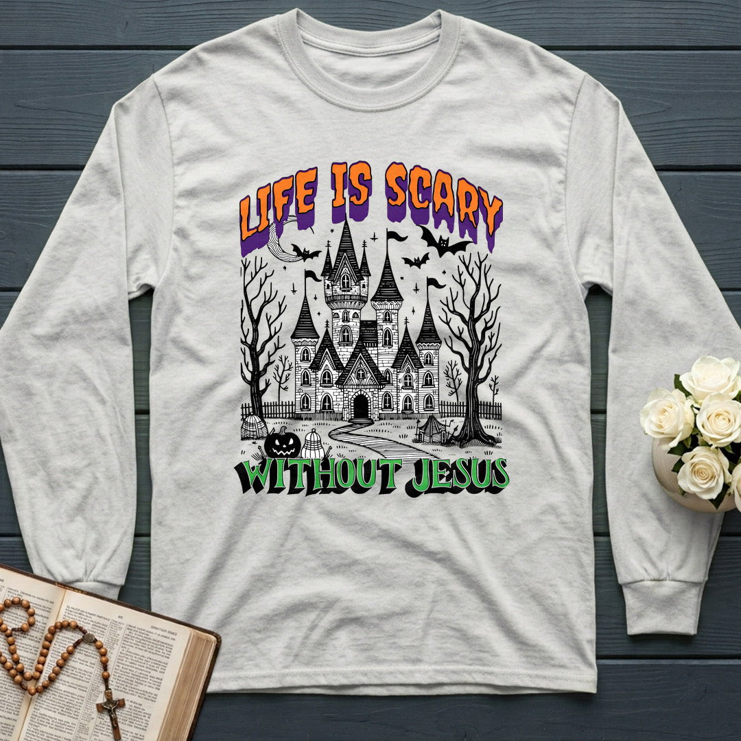 Life Is Scary Without Jesus 24