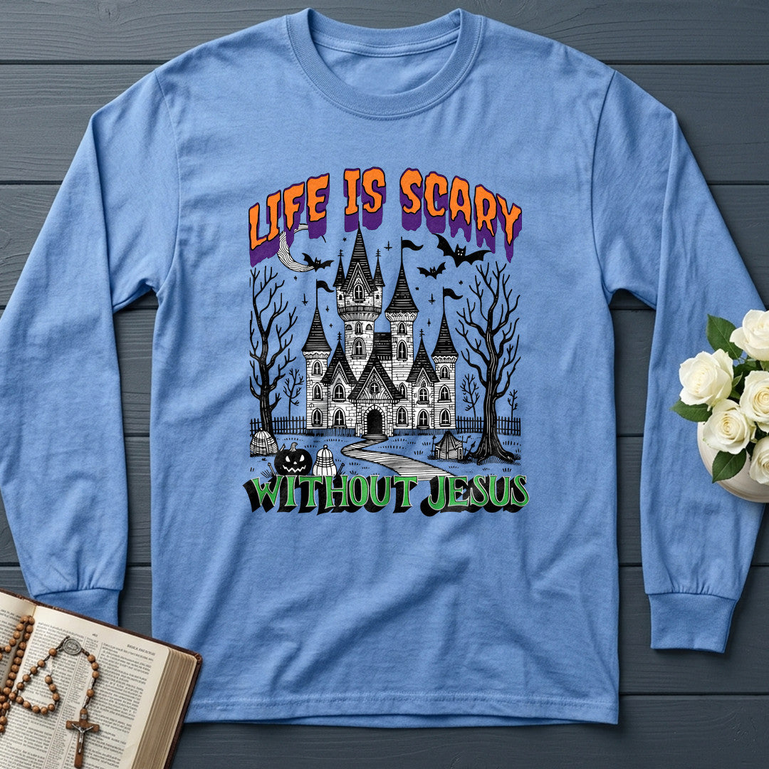 Life Is Scary Without Jesus 24