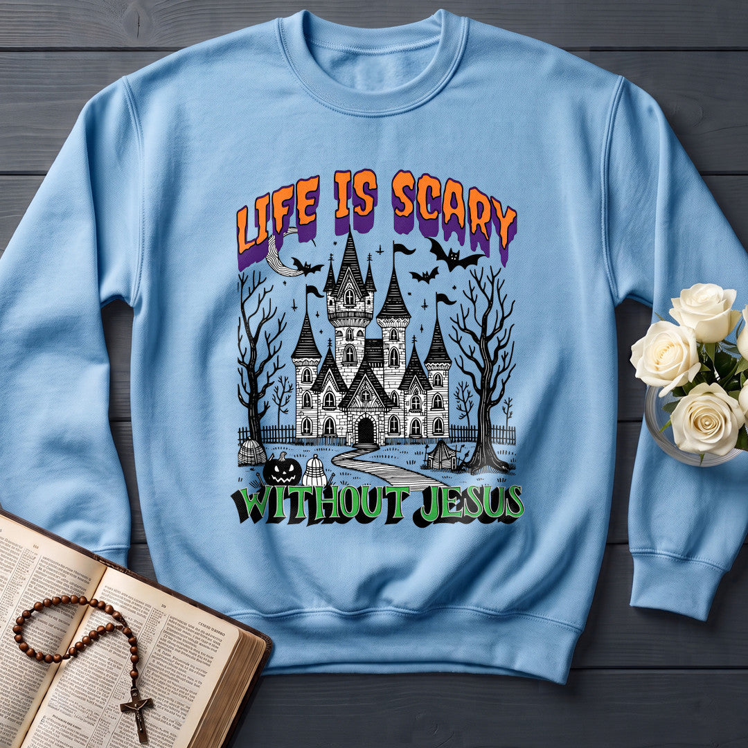 Life Is Scary Without Jesus 24