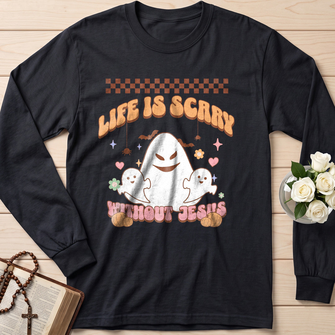 Life Is Scary Without Jesus 25