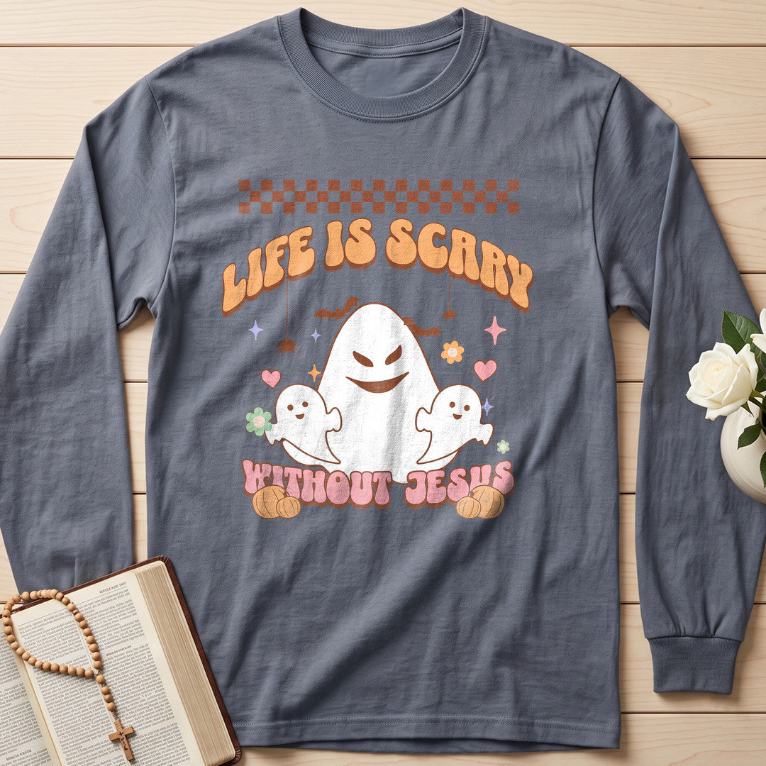 Life Is Scary Without Jesus 25