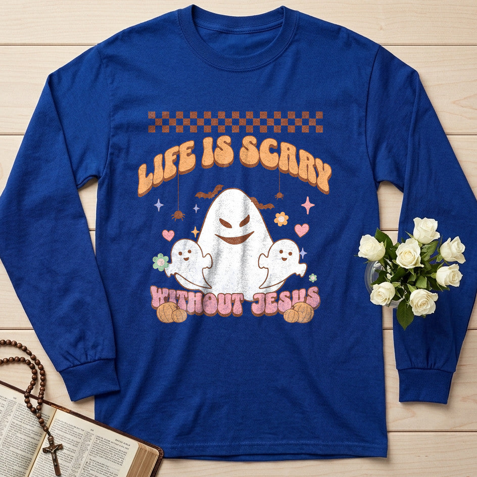 Life Is Scary Without Jesus 25