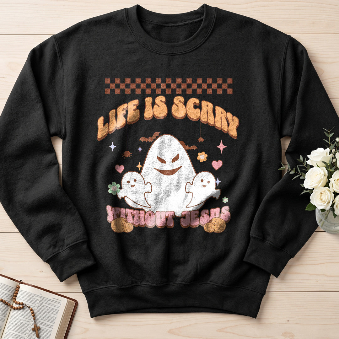 Life Is Scary Without Jesus 25