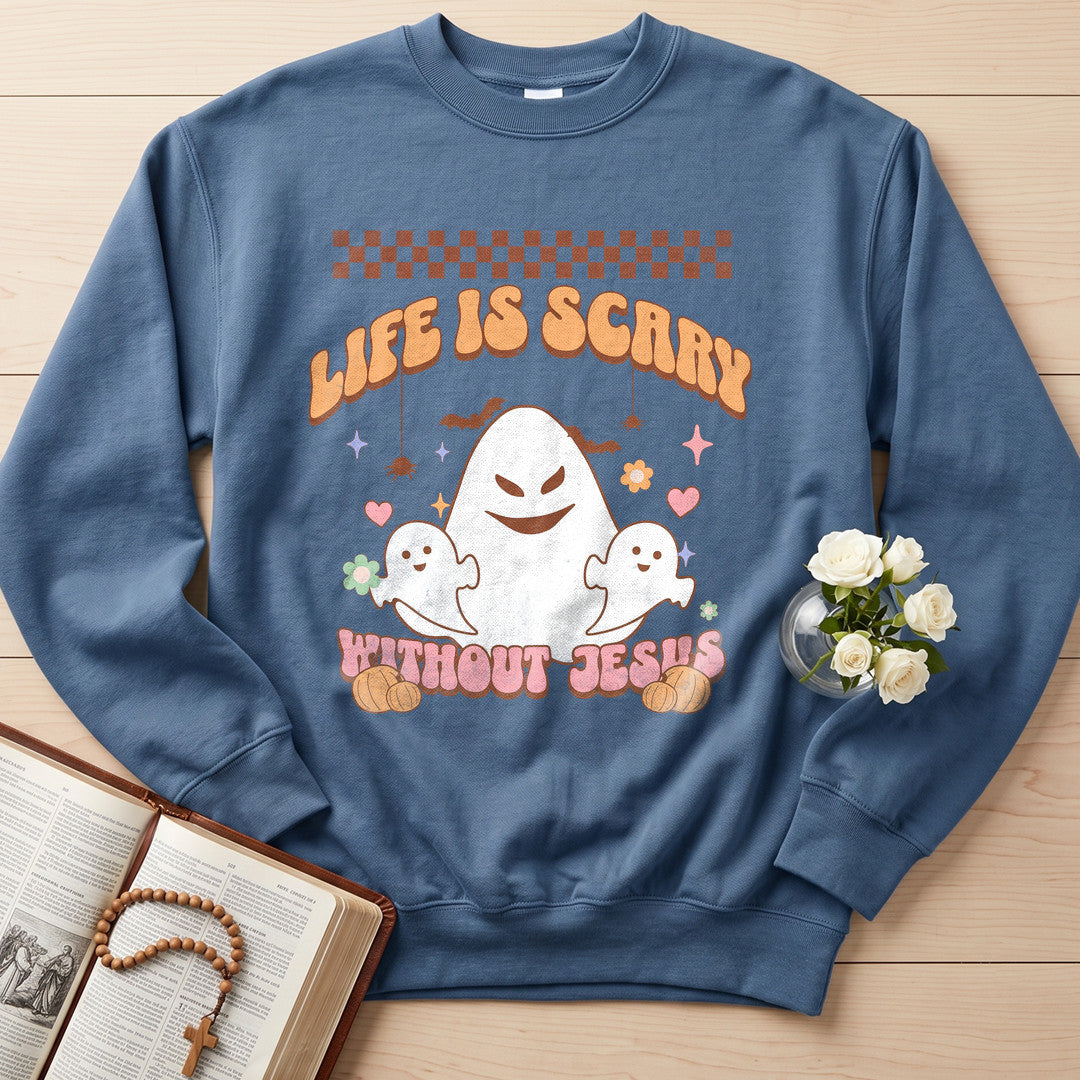 Life Is Scary Without Jesus 25