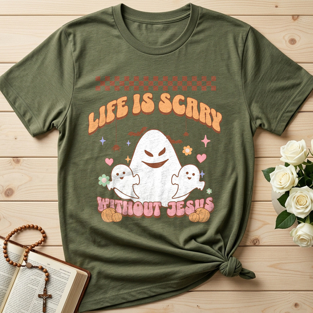 Life Is Scary Without Jesus 25