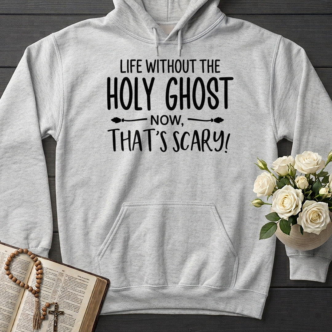 Life Without The Holy Ghost Now That's Scary 01