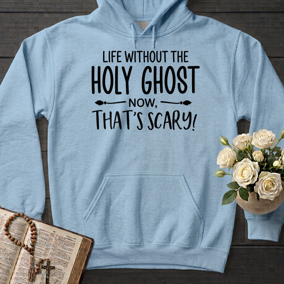 Life Without The Holy Ghost Now That's Scary 01
