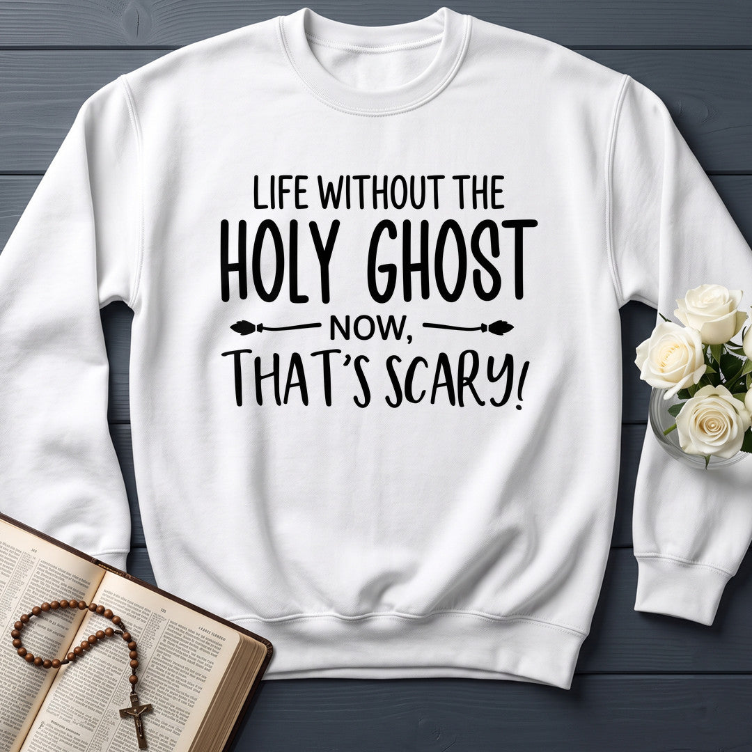 Life Without The Holy Ghost Now That's Scary 01