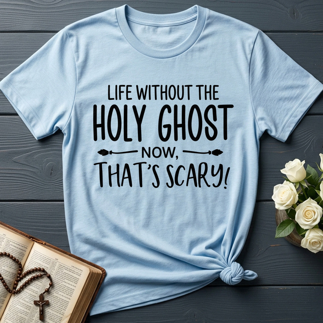 Life Without The Holy Ghost Now That's Scary 01