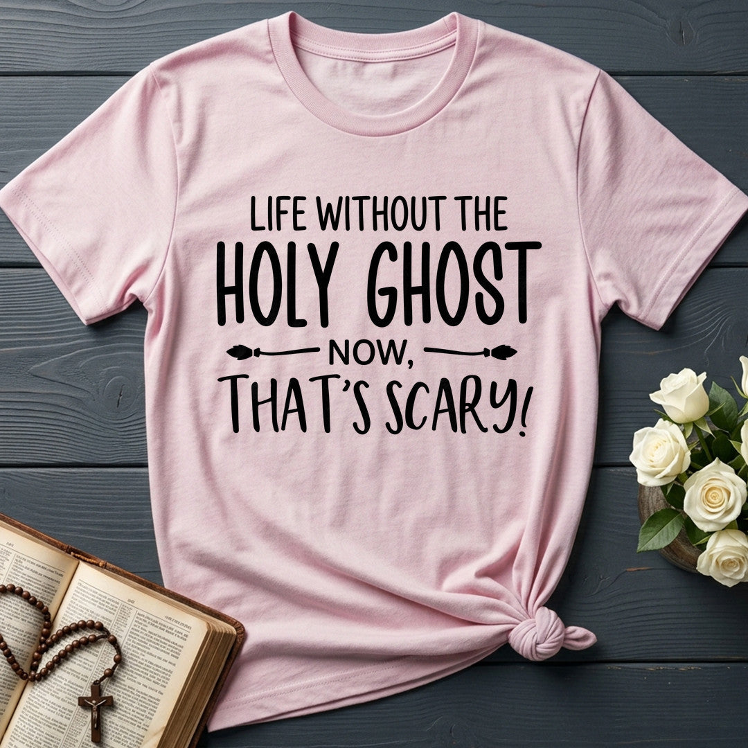 Life Without The Holy Ghost Now That's Scary 01