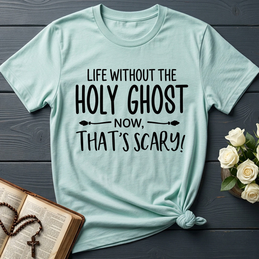 Life Without The Holy Ghost Now That's Scary 01