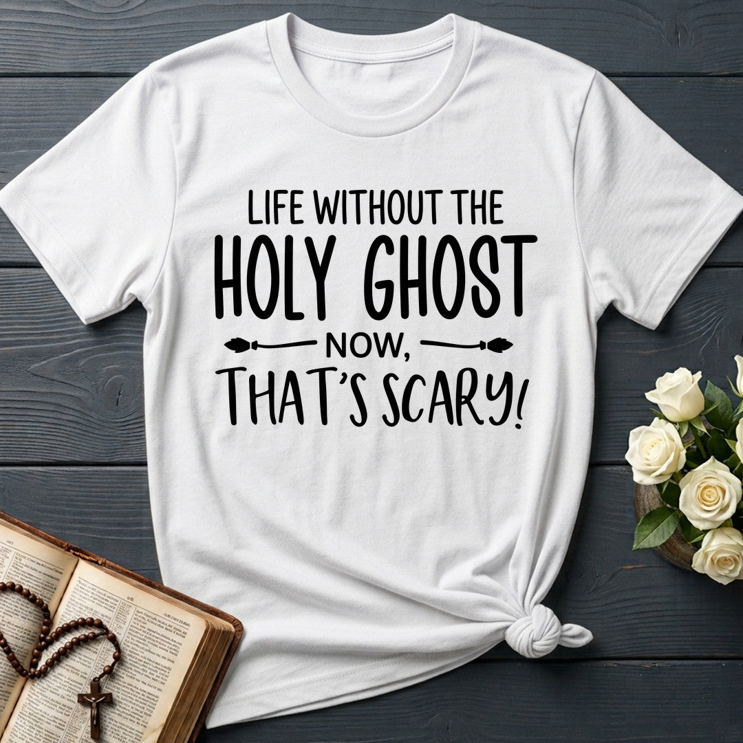 Life Without The Holy Ghost Now That's Scary 01
