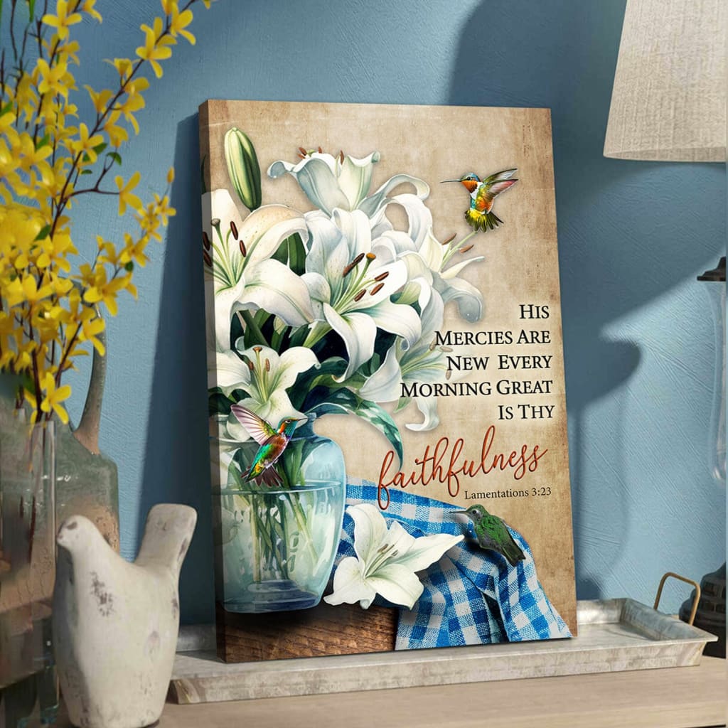 His Mercies Are New Every Morning – Lily Flower Christian Wall Art