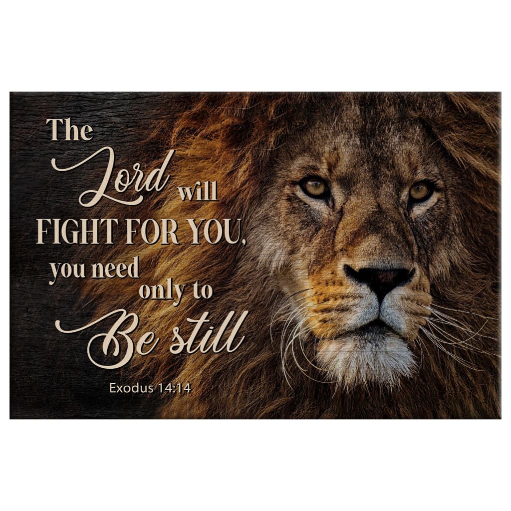 Lion Of Judah, Exodus 14:14 The Lord Will Fight For You Wall Art, Christian Canvas Print