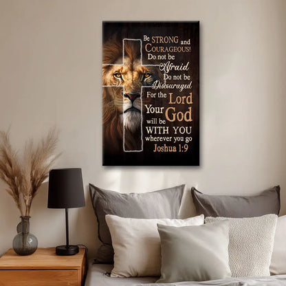 Lion Of Judah, Joshua 1:9 Be Strong And Courage Wall Art Canvas Print