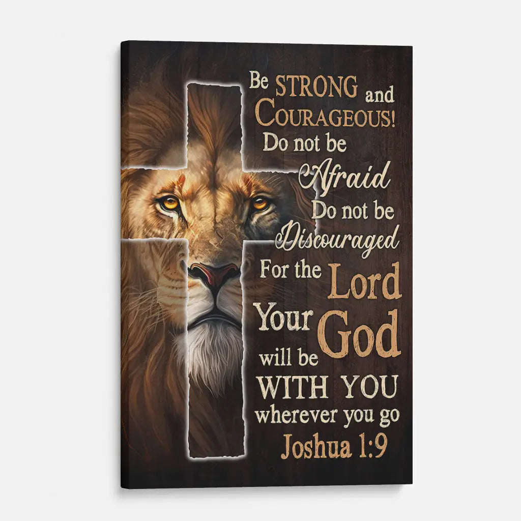 Lion Of Judah, Joshua 1:9 Be Strong And Courage Wall Art Canvas Print