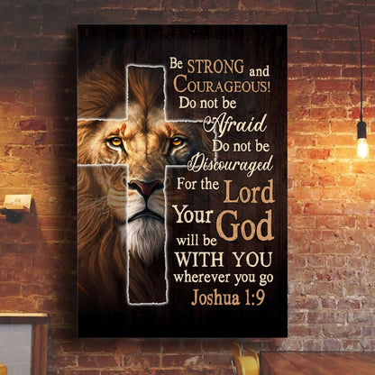 Lion Of Judah, Joshua 1:9 Be Strong And Courage Wall Art Canvas Print