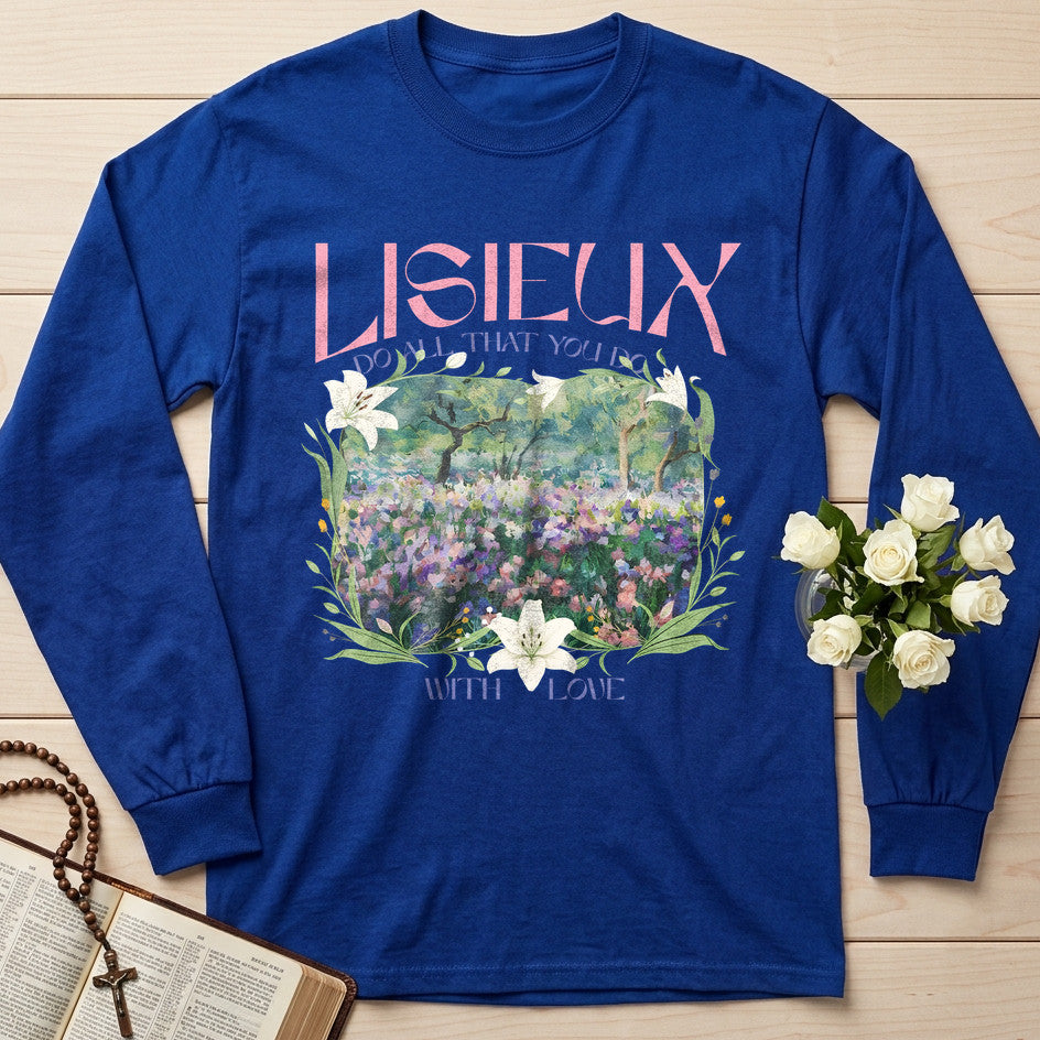 Lisieux Do All That You Do With Love 01