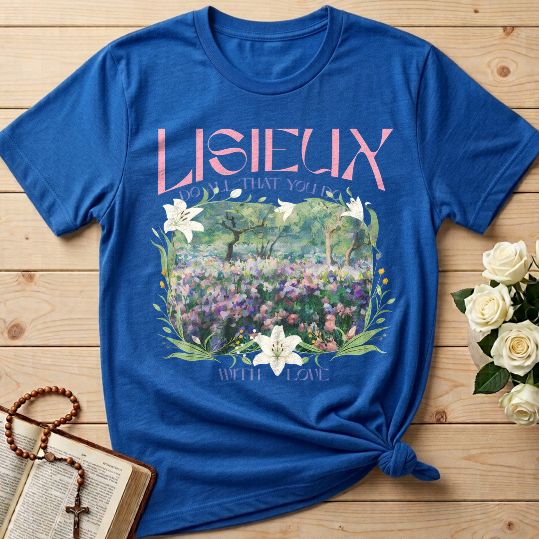 Lisieux Do All That You Do With Love 01