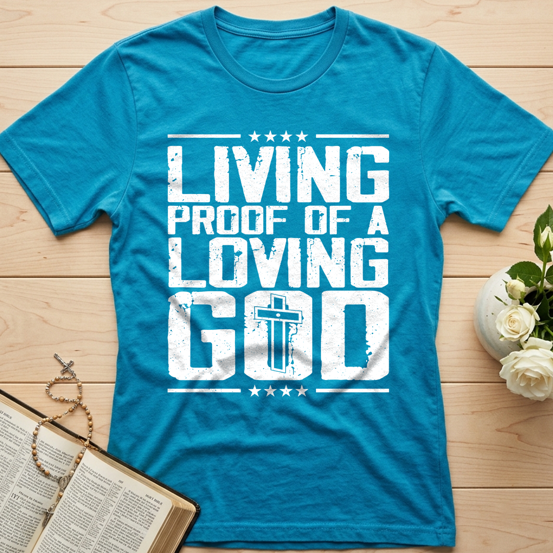 Living Proof Of A Loving God 01