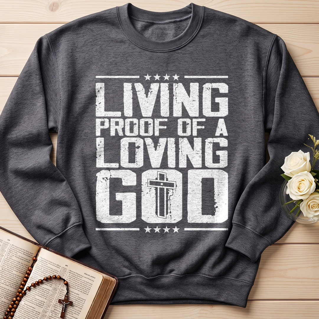 Living Proof Of A Loving God 01
