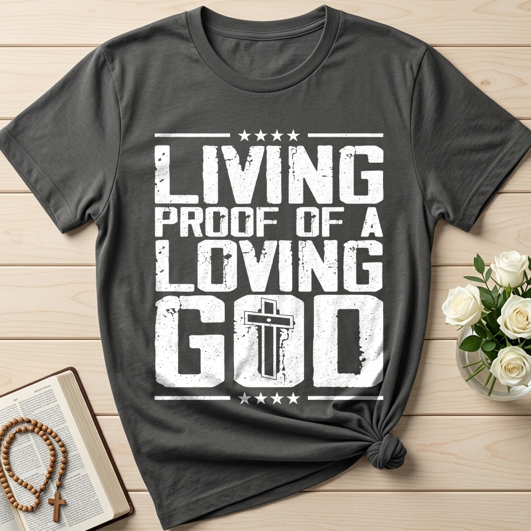 Living Proof Of A Loving God 01
