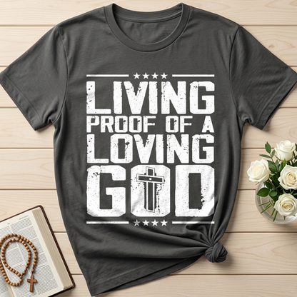 Living Proof Of A Loving God 01