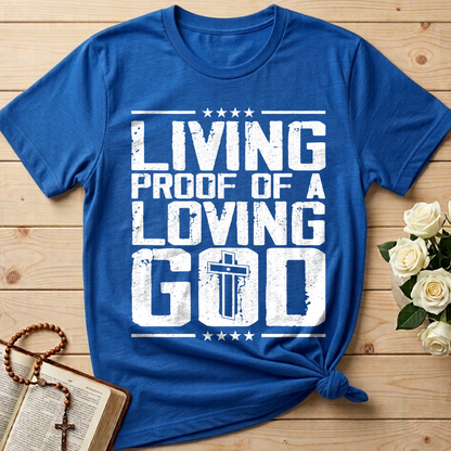 Living Proof Of A Loving God 01